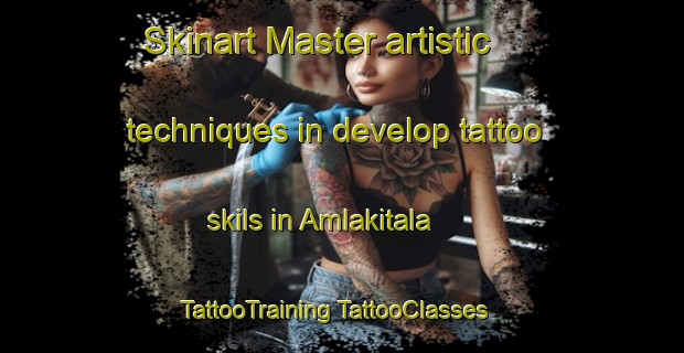 Skinart Master artistic techniques in develop tattoo skils in Amlakitala | #TattooTraining #TattooClasses #SkinartTraining-Bangladesh