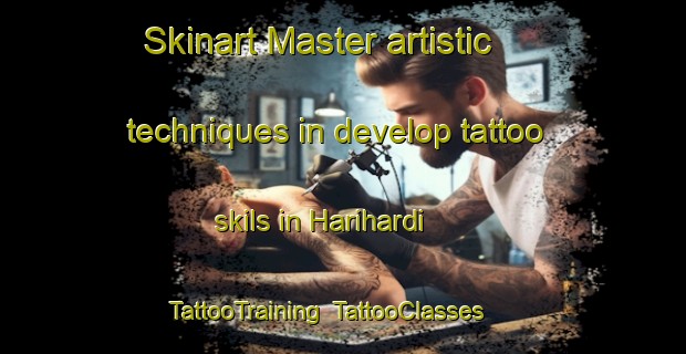Skinart Master artistic techniques in develop tattoo skils in Harihardi | TattooTraining | TattooClasses | SkinartTraining-Bangladesh