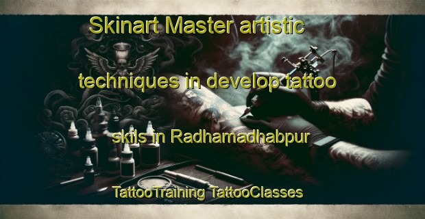 Skinart Master artistic techniques in develop tattoo skils in Radhamadhabpur | #TattooTraining #TattooClasses #SkinartTraining-Bangladesh