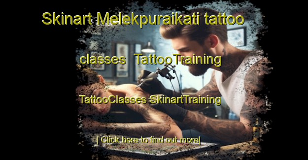 Skinart Melekpuraikati tattoo classes | #TattooTraining #TattooClasses #SkinartTraining-Bangladesh