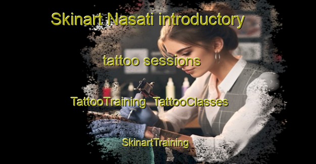 Skinart Nasati introductory tattoo sessions | TattooTraining | TattooClasses | SkinartTraining-Bangladesh