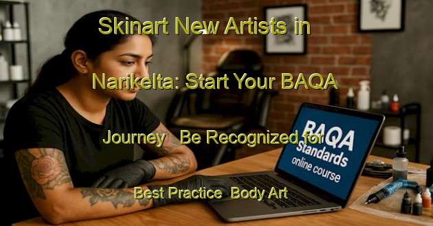 Skinart New Artists in Narikelta: Start Your BAQA Journey - Be Recognized for Best Practice | Body Art Qualification Authority | BAQA-Bangladesh