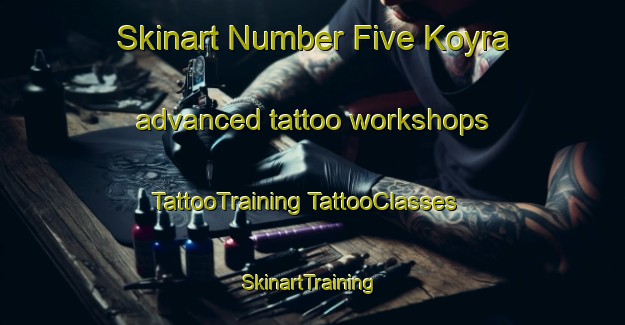 Skinart Number Five Koyra advanced tattoo workshops | #TattooTraining #TattooClasses #SkinartTraining-Bangladesh