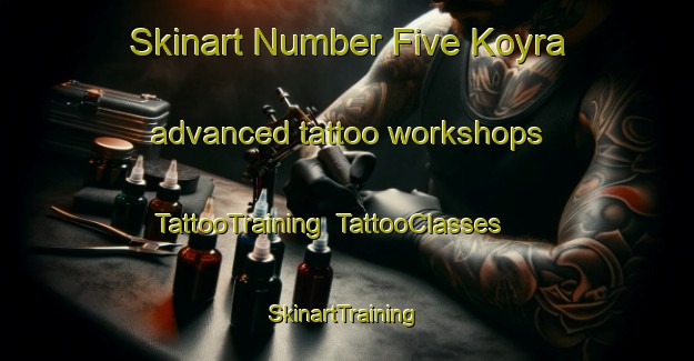 Skinart Number Five Koyra advanced tattoo workshops | TattooTraining | TattooClasses | SkinartTraining-Bangladesh