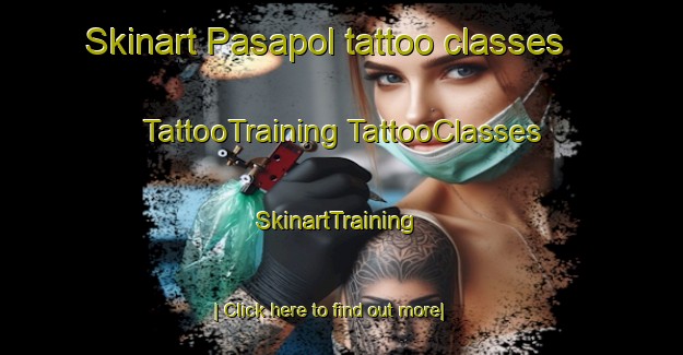 Skinart Pasapol tattoo classes | #TattooTraining #TattooClasses #SkinartTraining-Bangladesh