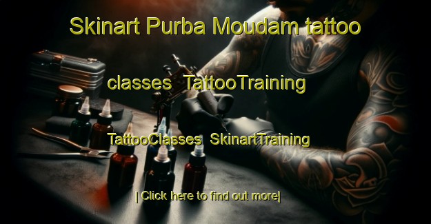 Skinart Purba Moudam tattoo classes | TattooTraining | TattooClasses | SkinartTraining-Bangladesh