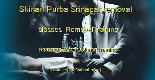 Skinart Purba Srinagar removal classes | #RemovalTraining #RemovalClasses #SkinartTraining-Bangladesh