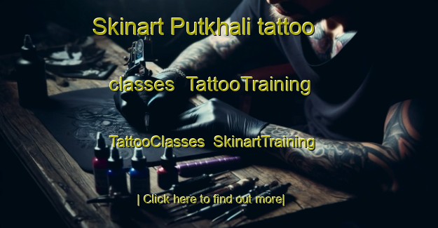 Skinart Putkhali tattoo classes | TattooTraining | TattooClasses | SkinartTraining-Bangladesh