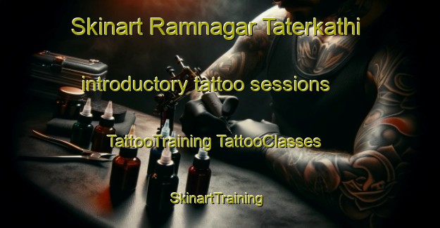 Skinart Ramnagar Taterkathi introductory tattoo sessions | #TattooTraining #TattooClasses #SkinartTraining-Bangladesh