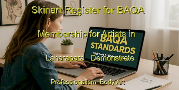 Skinart Register for BAQA Membership for Artists in Laharapara - Demonstrate Professionalism | Body Art Qualification Authority | BAQA-Bangladesh