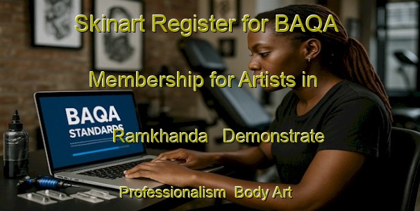 Skinart Register for BAQA Membership for Artists in Ramkhanda - Demonstrate Professionalism | Body Art Qualification Authority | BAQA-Bangladesh