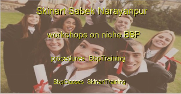 Skinart Sabek Narayanpur workshops on niche BBP procedures | BbpTraining | BbpClasses | SkinartTraining-Bangladesh