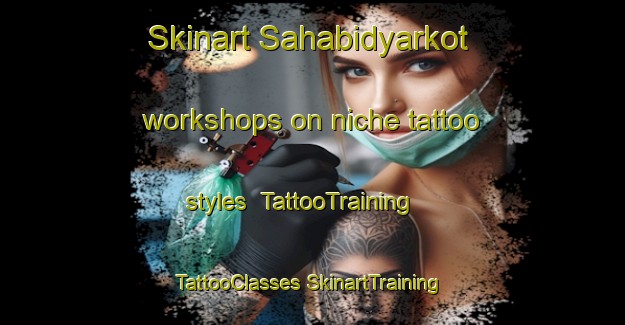 Skinart Sahabidyarkot workshops on niche tattoo styles | #TattooTraining #TattooClasses #SkinartTraining-Bangladesh