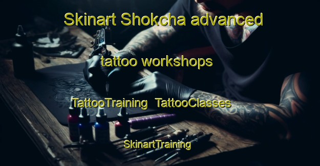 Skinart Shokcha advanced tattoo workshops | TattooTraining | TattooClasses | SkinartTraining-Bangladesh