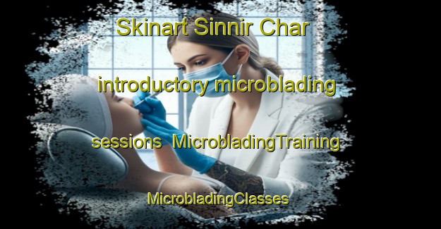 Skinart Sinnir Char introductory microblading sessions | MicrobladingTraining | MicrobladingClasses | SkinartTraining-Bangladesh