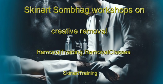 Skinart Sombhag workshops on creative removal | #RemovalTraining #RemovalClasses #SkinartTraining-Bangladesh