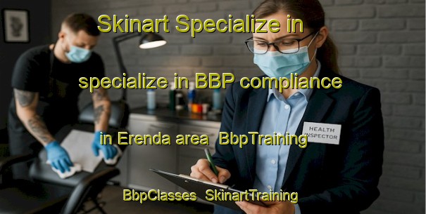 Skinart Specialize in specialize in BBP compliance in Erenda area | BbpTraining | BbpClasses | SkinartTraining-Bangladesh