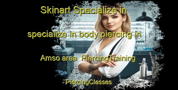 Skinart Specialize in specialize in body piercing in Amso area | #PiercingTraining #PiercingClasses #SkinartTraining-Bangladesh