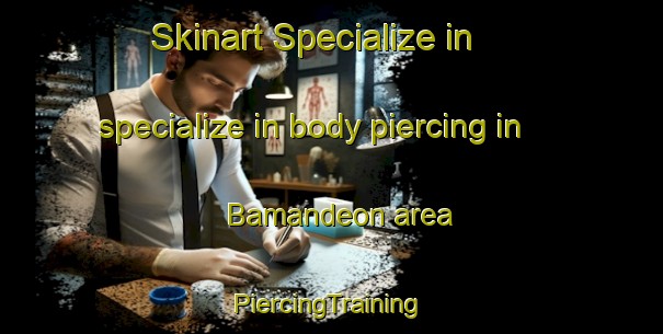 Skinart Specialize in specialize in body piercing in Bamandeon area | #PiercingTraining #PiercingClasses #SkinartTraining-Bangladesh