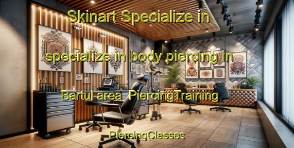 Skinart Specialize in specialize in body piercing in Bartul area | #PiercingTraining #PiercingClasses #SkinartTraining-Bangladesh