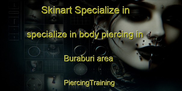 Skinart Specialize in specialize in body piercing in Buraburi area | #PiercingTraining #PiercingClasses #SkinartTraining-Bangladesh