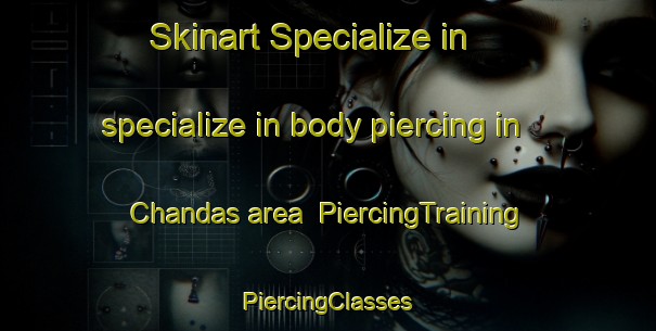 Skinart Specialize in specialize in body piercing in Chandas area | #PiercingTraining #PiercingClasses #SkinartTraining-Bangladesh