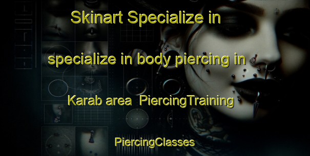 Skinart Specialize in specialize in body piercing in Karab area | #PiercingTraining #PiercingClasses #SkinartTraining-Bangladesh