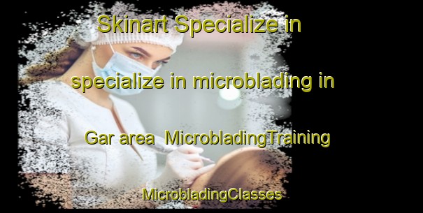 Skinart Specialize in specialize in microblading in Gar area | #MicrobladingTraining #MicrobladingClasses #SkinartTraining-Bangladesh