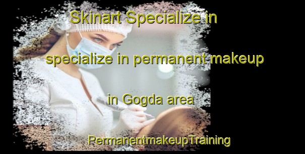 Skinart Specialize in specialize in permanent makeup in Gogda area | #PermanentmakeupTraining #PermanentmakeupClasses #SkinartTraining-Bangladesh