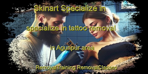 Skinart Specialize in specialize in tattoo removal in Agunpur area | #RemovalTraining #RemovalClasses #SkinartTraining-Bangladesh