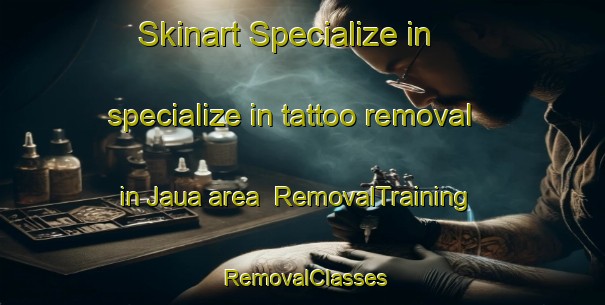Skinart Specialize in specialize in tattoo removal in Jaua area | RemovalTraining | RemovalClasses | SkinartTraining-Bangladesh