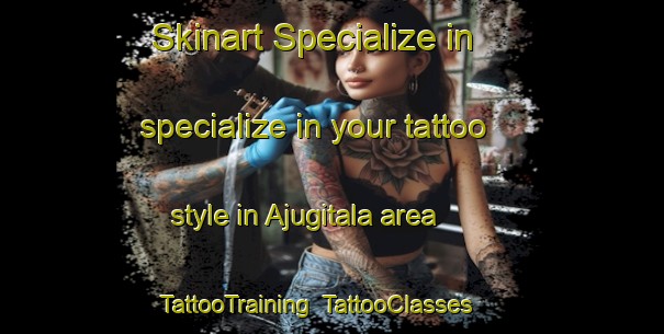 Skinart Specialize in specialize in your tattoo style in Ajugitala area | TattooTraining | TattooClasses | SkinartTraining-Bangladesh
