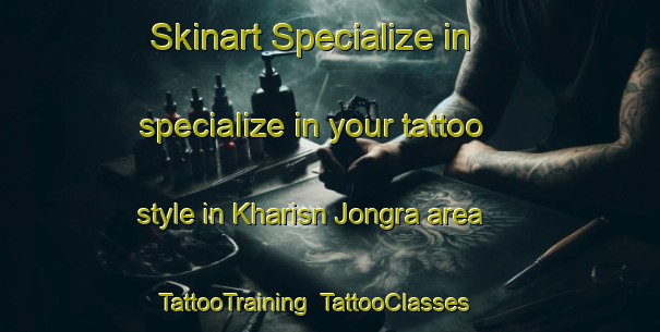 Skinart Specialize in specialize in your tattoo style in Kharisn Jongra area | TattooTraining | TattooClasses | SkinartTraining-Bangladesh