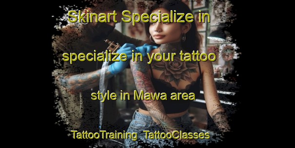 Skinart Specialize in specialize in your tattoo style in Mawa area | TattooTraining | TattooClasses | SkinartTraining-Bangladesh