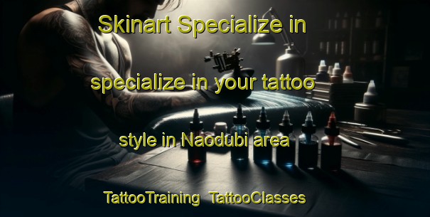 Skinart Specialize in specialize in your tattoo style in Naodubi area | TattooTraining | TattooClasses | SkinartTraining-Bangladesh