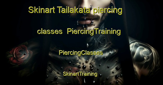 Skinart Tailakata piercing classes | #PiercingTraining #PiercingClasses #SkinartTraining-Bangladesh