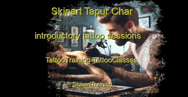 Skinart Tapur Char introductory tattoo sessions | #TattooTraining #TattooClasses #SkinartTraining-Bangladesh