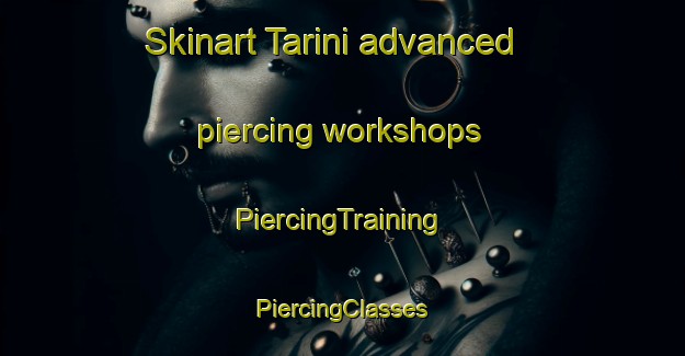 Skinart Tarini advanced piercing workshops | #PiercingTraining #PiercingClasses #SkinartTraining-Bangladesh