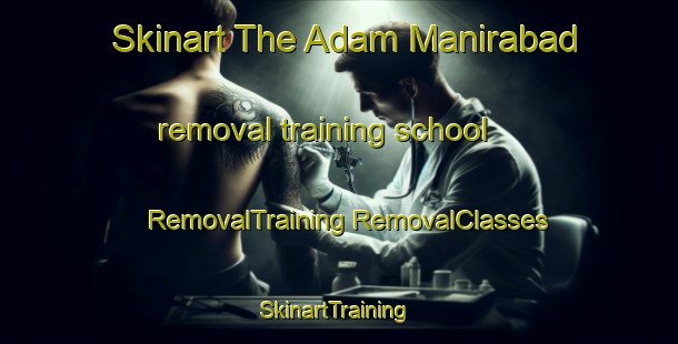 Skinart The Adam Manirabad removal training school | #RemovalTraining #RemovalClasses #SkinartTraining-Bangladesh