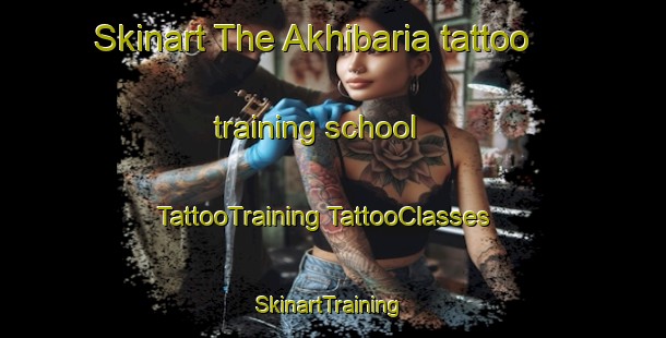 Skinart The Akhibaria tattoo training school | #TattooTraining #TattooClasses #SkinartTraining-Bangladesh