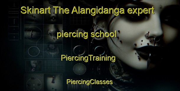 Skinart The Alangidanga expert piercing school | #PiercingTraining #PiercingClasses #SkinartTraining-Bangladesh