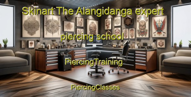 Skinart The Alangidanga expert piercing school | #PiercingTraining #PiercingClasses #SkinartTraining-Bangladesh