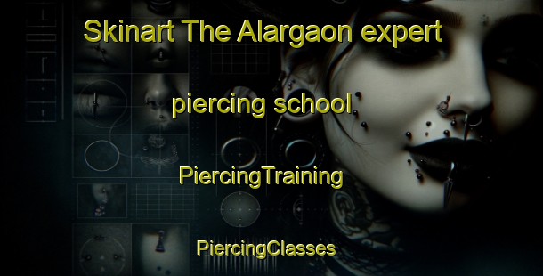 Skinart The Alargaon expert piercing school | PiercingTraining | PiercingClasses | SkinartTraining-Bangladesh