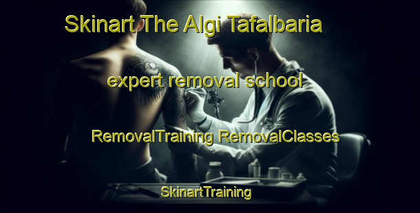 Skinart The Algi Tafalbaria expert removal school | #RemovalTraining #RemovalClasses #SkinartTraining-Bangladesh