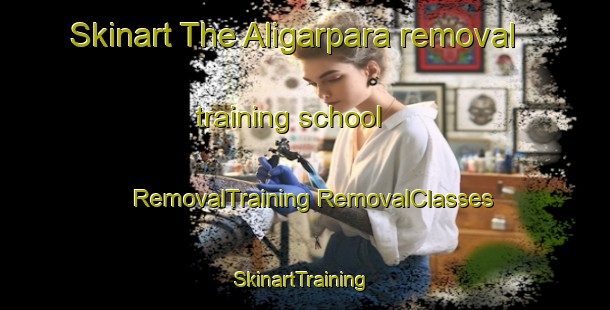 Skinart The Aligarpara removal training school | #RemovalTraining #RemovalClasses #SkinartTraining-Bangladesh