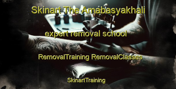 Skinart The Amabasyakhali expert removal school | #RemovalTraining #RemovalClasses #SkinartTraining-Bangladesh