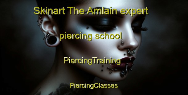 Skinart The Amlain expert piercing school | #PiercingTraining #PiercingClasses #SkinartTraining-Bangladesh