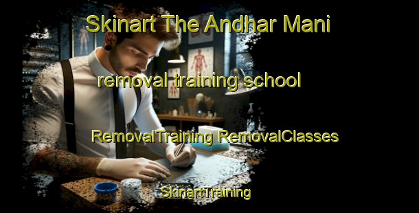 Skinart The Andhar Mani removal training school | #RemovalTraining #RemovalClasses #SkinartTraining-Bangladesh