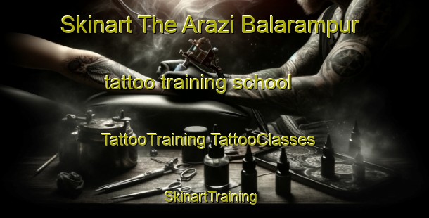 Skinart The Arazi Balarampur tattoo training school | #TattooTraining #TattooClasses #SkinartTraining-Bangladesh