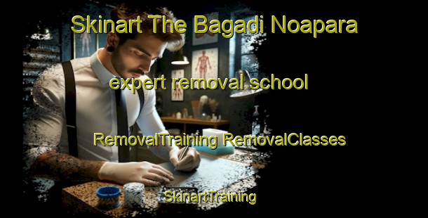 Skinart The Bagadi Noapara expert removal school | #RemovalTraining #RemovalClasses #SkinartTraining-Bangladesh